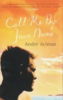 Call Me by Your Name by Andr Aciman Paperback