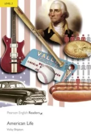 Pearson English Readers Level 2 American Life by Vicky Shipton