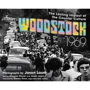 Woodstock 1969 The Lasting Impact of the Counterculture Hardback 2018