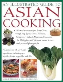 An Illustrated Guide to Asian Cooking