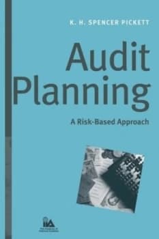 Audit Planning by K. H. Spencer Pickett Hardback