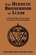 hermetic brotherhood of luxor initiatic and historical documents of an orde