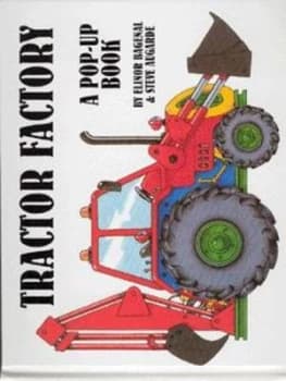 Tractor Factory by Elinor Bagenal and Steve Augarde Hardback