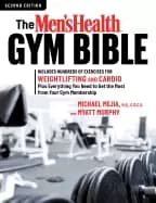 mens health gym bible 2nd edition includes hundreds of exercises for weight