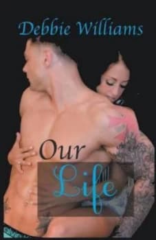 Our Life by Debbie Williams Paperback