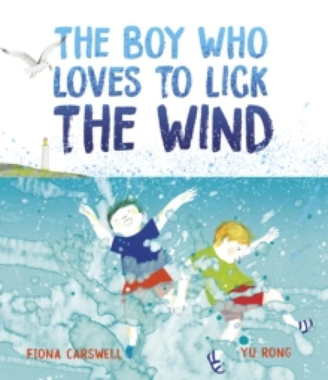 The Boy Who Loves to Lick the Wind Hardback