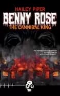 benny rose the cannibal king