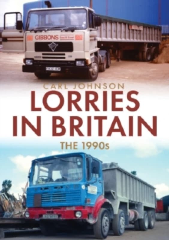 Lorries in Britain: The 1990s Paperback / softback