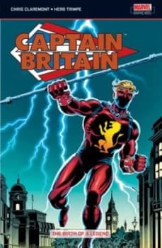 Captain Britain Vol.1 Birth of a Legend by Chris Claremont Paperback