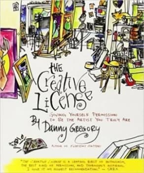 The Creative License by Danny Gregory Paperback
