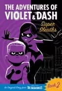 adventures of violet and dash super sleuths