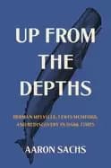 up from the depths herman melville lewis mumford and rediscovery in dark t