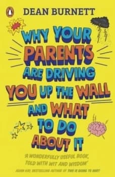 Why your parents are driving you up the wall and what to do about it by Dean Burnett