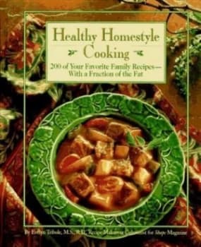 Healthy Homestyle Cooking by Evelyn Tribole Book
