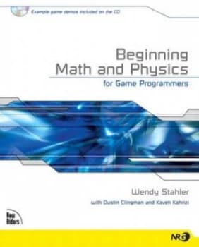 Beginning Math and Physics for Game Programmers by Wendy Stahler Book