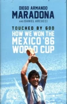 Touched by God by Diego Maradona Hardback