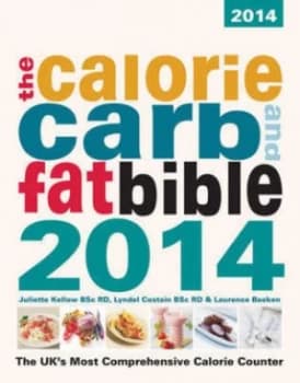The Calorie Carb and Fat Bible 2014 by Lyndel Costain Paperback