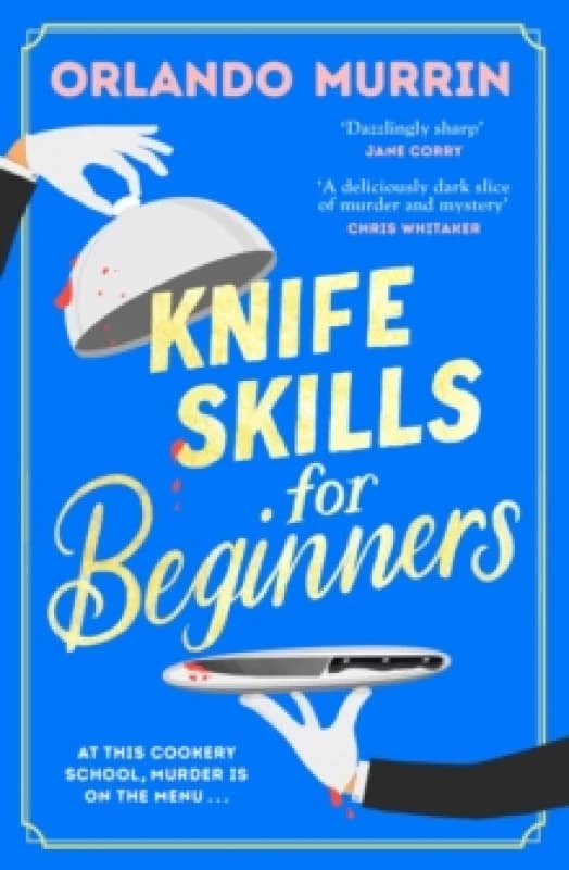 Knife Skills for Beginners Hardback