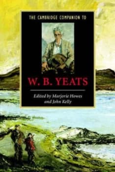 The Cambridge companion to WB Yeats by Marjorie Howes