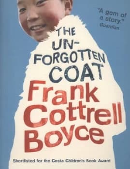The Unforgotten Coat by Frank Cottrell Boyce Paperback