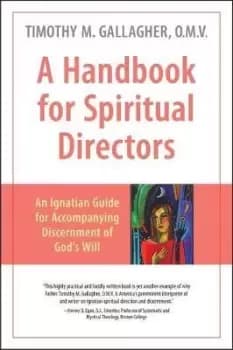 Handbook for Spiritual Directors by Timothy M. Gallagher