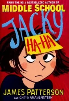 Jacky Ha-Ha by James Patterson Hardback