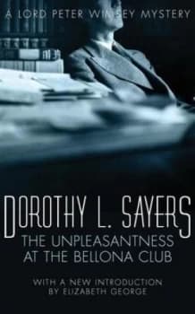 The Unpleasantness at the Bellona Club by Dorothy L Sayers Paperback
