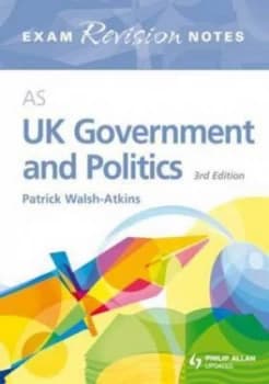 As UK Government and Politics. Exam Revision Notes by Patrick Walsh-Atkins Paperback