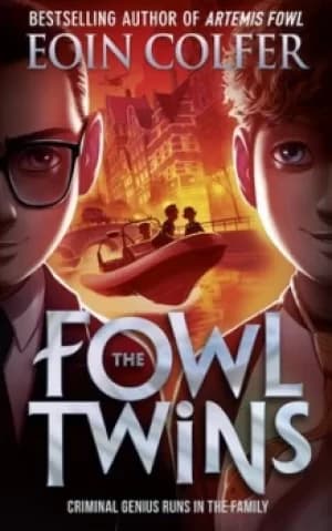 The Fowl twins by Eoin Colfer
