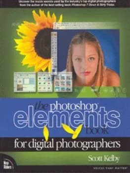 The Photoshop Elements Book for Digital Photographers by Scott Kelby Paperback