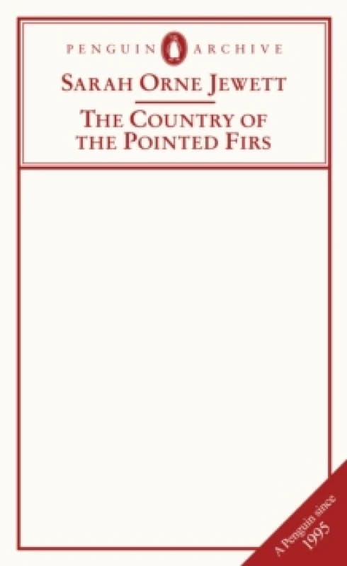 The Country of the Pointed Firs. Paperback. By Sarah Orne Jewett Books