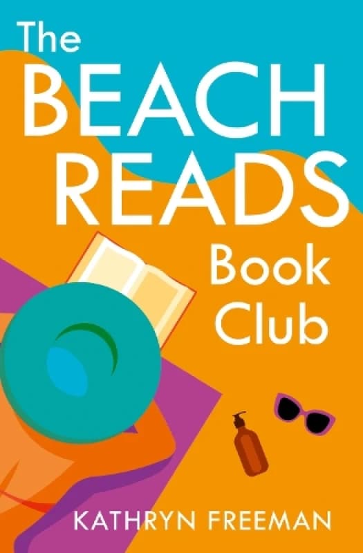 The Beach Reads Book Club. Paperback. By Kathryn Freeman Books