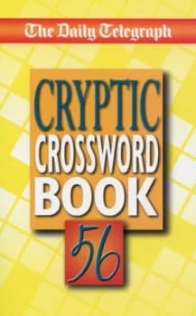 The Daily Telegraph Cryptic Crossword Book 56 by The Daily Telegraph Paperback