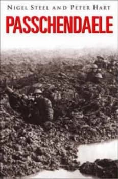 Passchendaele by Nigel Steel Hardback