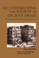 reconstructing the society of ancient israel