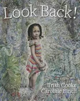 Look back by Trish Cooke