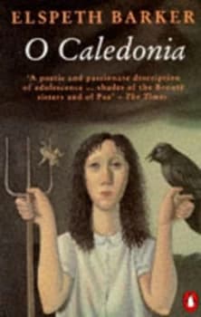 O Caledonia by Elspeth Barker Paperback