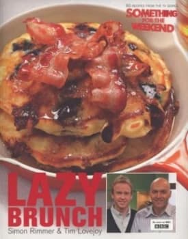 Lazy Brunch by Simon Rimmer and Tim Lovejoy and William Reavell Paperback