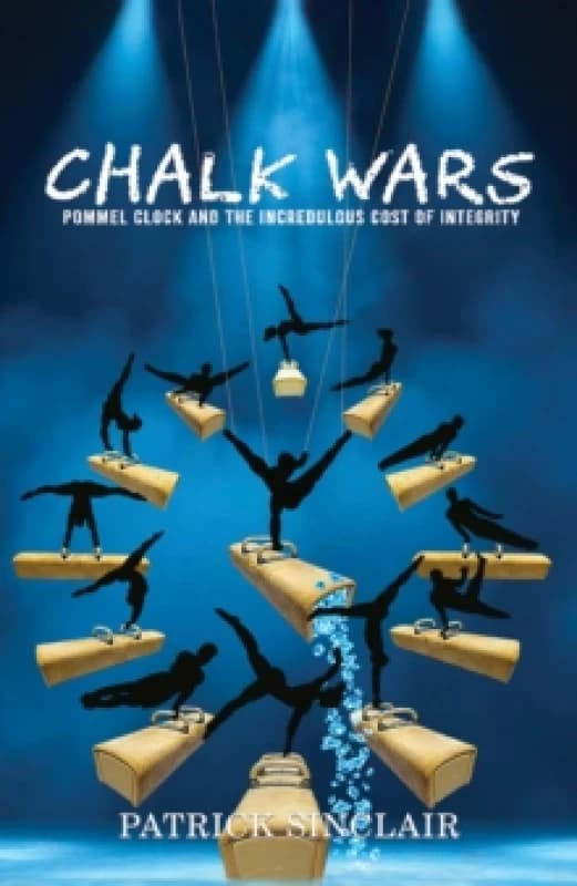 Chalk Wars: Pommel Clock and the Incredulous Cost of Integrity Paperback / softback