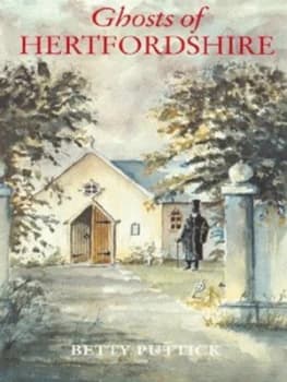Ghosts of Hertfordshire by Betty Puttick Paperback