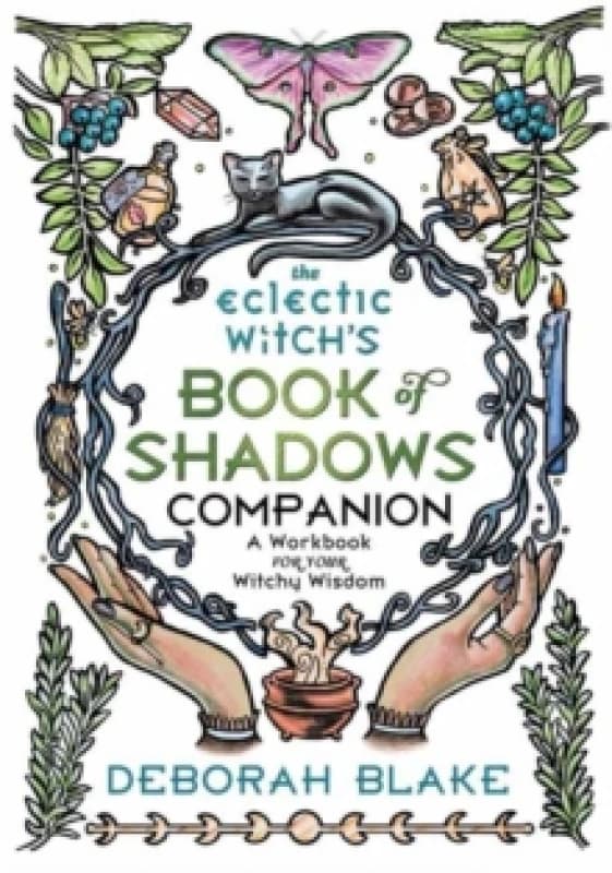 Eclectic Witch's Book of Shadows Companion, The. Paperback. By Deborah Blake Books