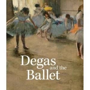 Degas and the Ballet by Richard Kendall Hardback