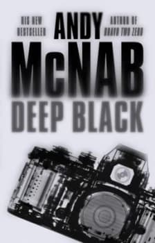 Deep Black by Andy Mcnab Hardback
