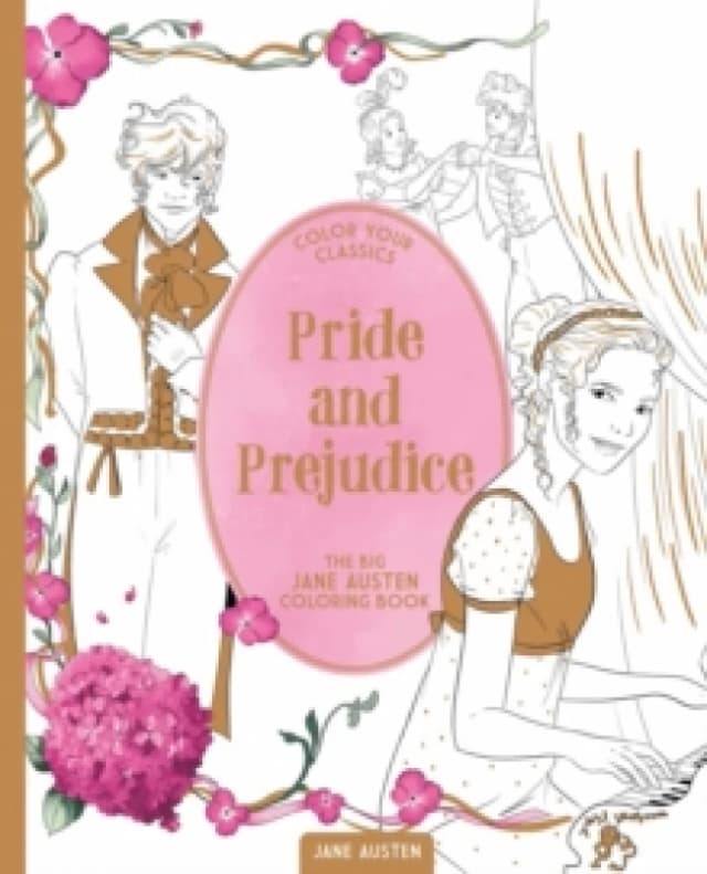 Color Your Classics Pride and Prejudice : The Big Jane Austen Coloring Book Paperback / softback