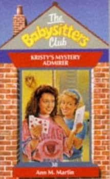 Kristys Mystery Admirer by Ann M Martin Book