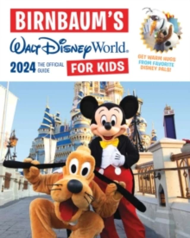 Birnbaum's 2024 Walt Disney World For Kids : The Official Guide Paperback / softback