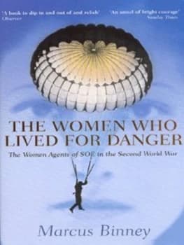 The Women Who Lived for Danger by Marcus Binney Paperback