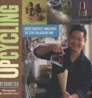 Upcycling by Danny Seo Paperback