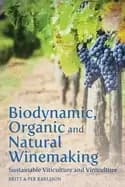 biodynamic organic and natural winemaking sustainable viticulture and vinic