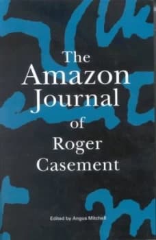 The Amazon Journal of Roger Casement by Roger Casement and Angus Mitchell Paperback